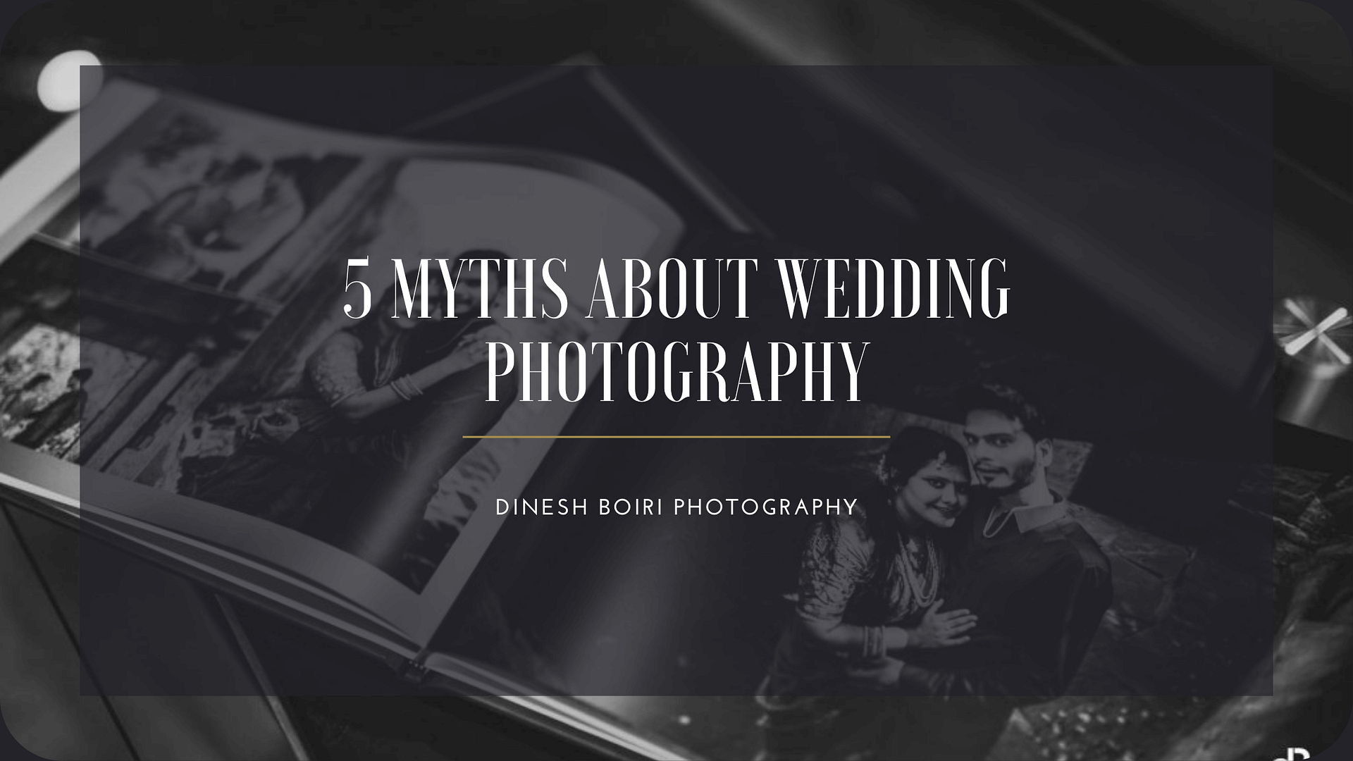 5 Myths about Wedding Photography